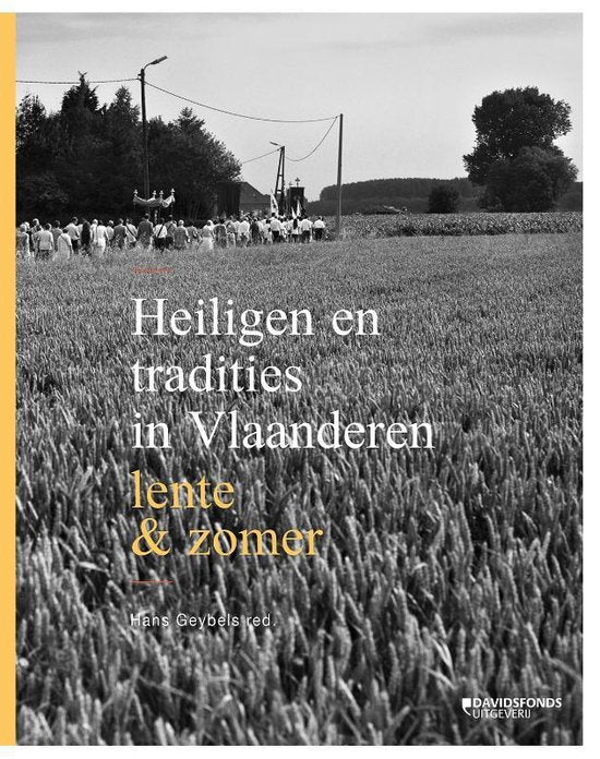 Heiligen en tradities in Vlaanderen - lente & zomer